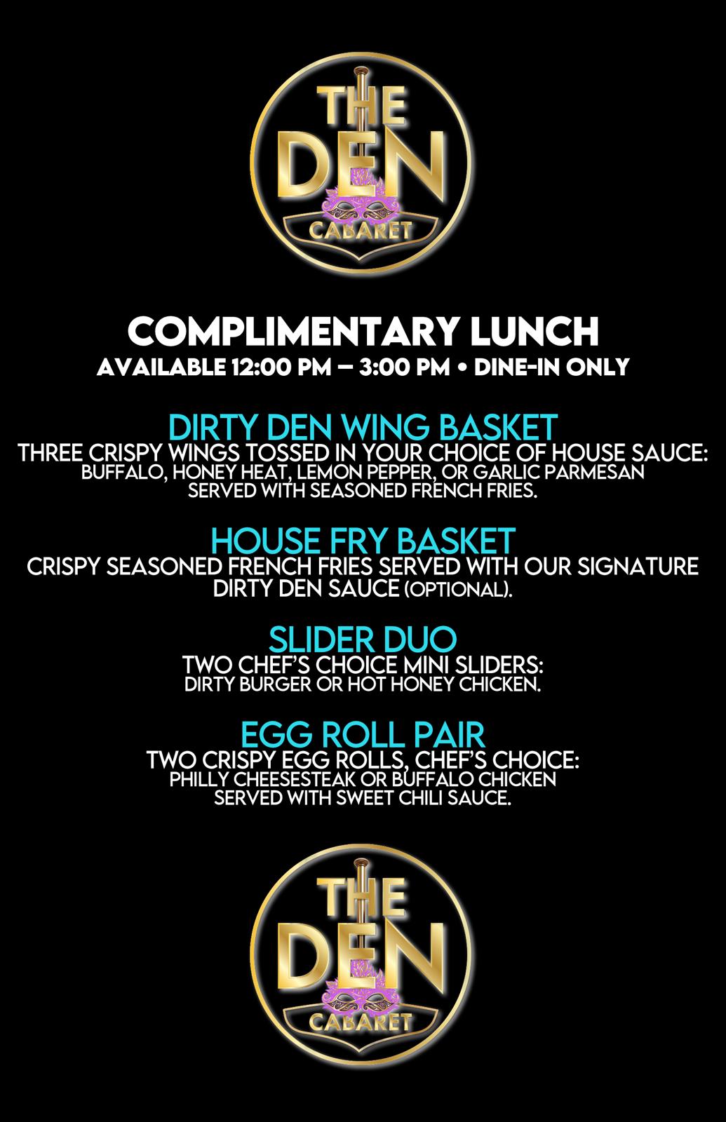 The Den Cabaret Complimentary Lunch Menu